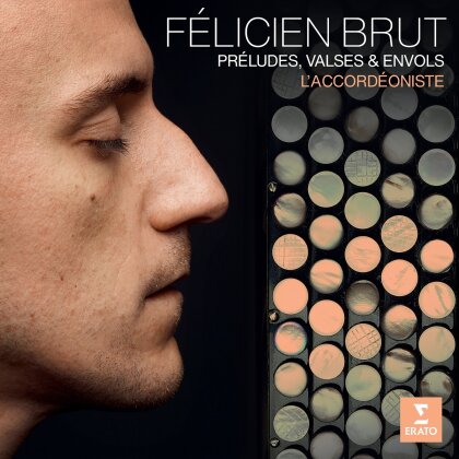 Johann Sebastian Bach (1685-1750), Frédéric Chopin (1810-1849), Johannes Brahms (1833-1897), Richard Galliano, … - L'accordéoniste - Préludes,Valses&Envols