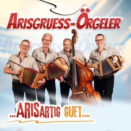 Arisgruess-Örgeler - Arisartig guet