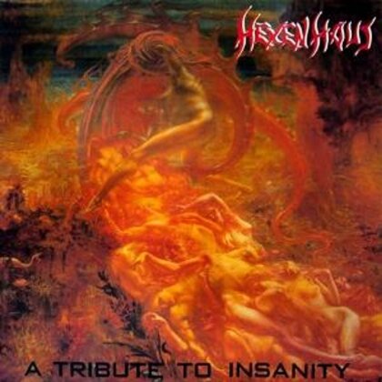 Hexenhaus - A Tribute To Insanity (2025 Reissue)