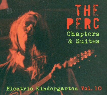 The Perc - Chapters & Suites - The Electric Kindergarten Vol.