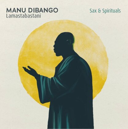 Manu Dibango - Sax & Spirituals Lamastabastani (2025 Reissue, Diggers Factory)