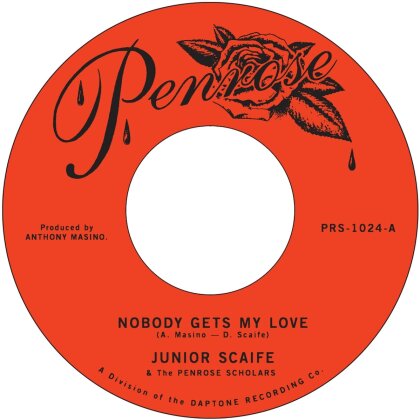 Junior Scaife And The Penrose Scholars - Nobody Gets My Love / Too Much Too Son (7" Single)