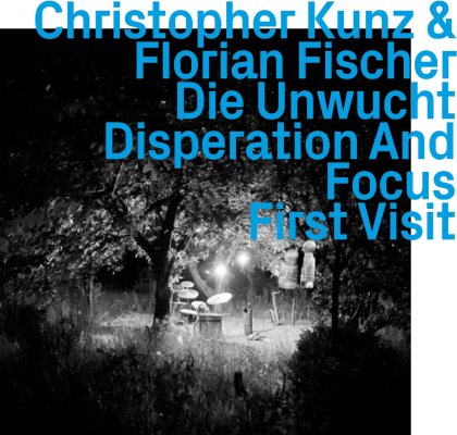 Christopher Kunz & Florian Fischer - Die Unwucht: Disperation And Focus