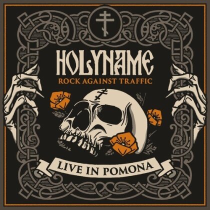 Holyname - Rock Against Traffic: Live In Pomona