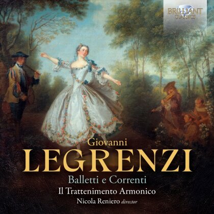 Il Trattenimento Armonico, Giovanni Legrenzi (1626-1690) & Nicola Reniero - Balletti E Correnti
