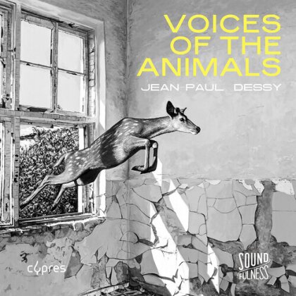 Musiques Nouvelles & Jean-Paul Dessy - Voices Of The Animals