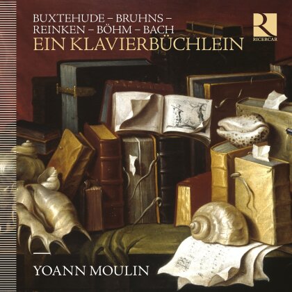 Dietrich Buxtehude (1637-1707), Nicolaus Bruhns (1665-1697), Reinken, Böhm, … - Ein Klavierbüchlein