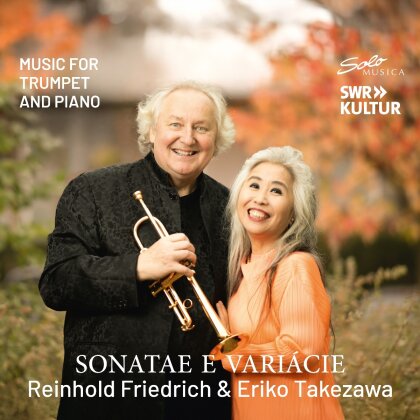 Reinhold Friedrich & Eriko Takezawa - Sonatae E Variacie - Music For Trumpet And Piano