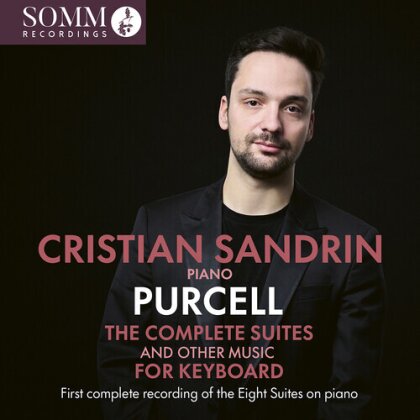 Henry Purcell (1659-1695) & Cristian Sandrin - Complete Suites & Other Music For Keyboard - First Complete Recording Of The Eight Suites For Piano