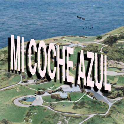 Moictani - Mi Coche Azul (LP)