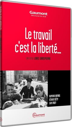 Le Travail c'est la liberté (1959) (Collection Gaumont Découverte, n/b)
