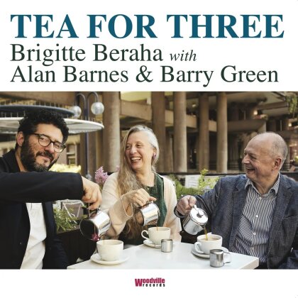 Brigitte Beraha, Alan Barnes & Barry Green - Tea For Three