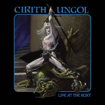 Cirith Ungol - Live At The Roxy (2 CD + DVD)