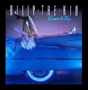Billy the Kid - Sworn To Fun (2025 Reissue, Bad Reputation, Remastered)