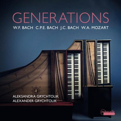 Alexander Grychtolik & Aleksandra Grychtolik - Bach, Bach & Mozart: Generations. From Bach To Mozart. Works For Two Harpsichords.