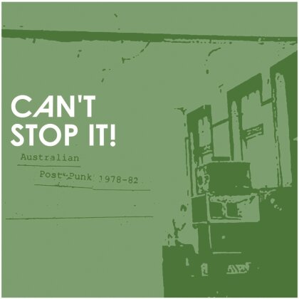 Can't Stop It! Australian Post-Punk 1978-1982 (2 LPs)