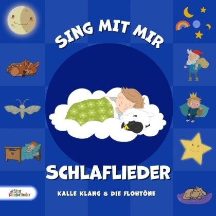 Kalle Klang & Die Flohtöne - Sing mit mir Schlaflieder