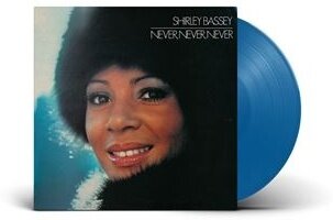 Shirley Bassey - Never, Never, Never (2025 Reissue, Parlophone, Blue Vinyl, LP)