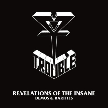 Trouble - Revelations Of The Insane (Demos & Rarities) (2025 Reissue, LP)