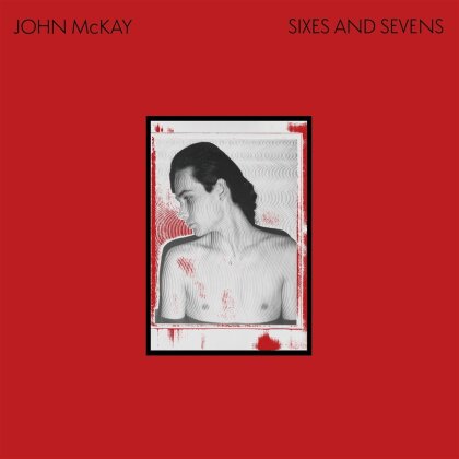 John McKay (Siouxsie & The Banshees) - Sixes And Sevens