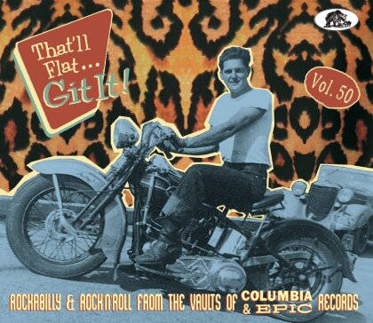 That'Il Flat... Git It! Vol. 50 - Rockabilly & Rock 'N' Roll From The Vaults Of Columbia & Epic Records (Bear Family Records, Digipak)