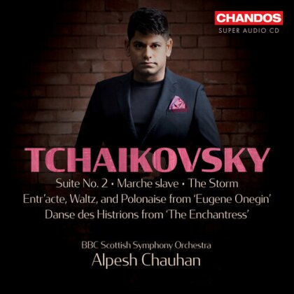 BBC Scottish Symphony Orchestra, Peter Iljitsch Tschaikowsky (1840-1893) & Alpesh Chauhan - Orchestral Works Vol. 3 (Hybrid SACD)