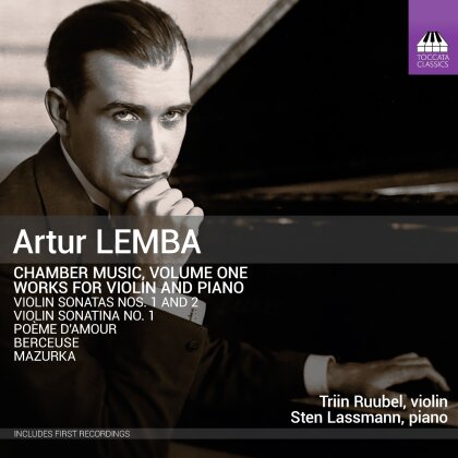 Artur Lemba (1885-1963), Triin Ruubel-Lilleberg & Sten Lassmann - Chamber Music Vol. 1 - Works For Violin And Piano