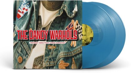 The Dandy Warhols - Thirteen Tales From Urban Bohemia (2025 Reissue, Pias America, Blue Vinyl, 2 LPs)