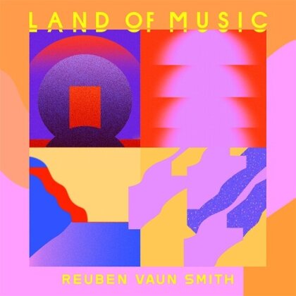 Reuben Vaun Smith - Land Of Music (LP)