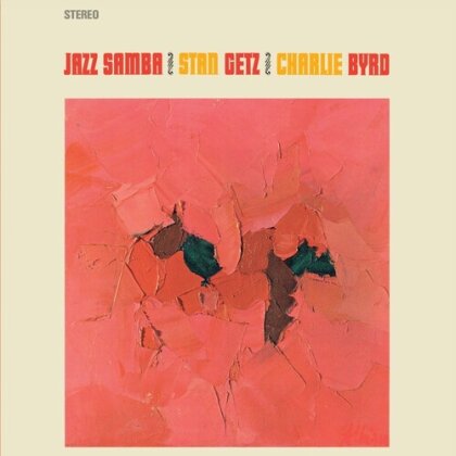 Stan Getz & Charlie Byrd - Jazz Samba (2025 Reissue, LP)