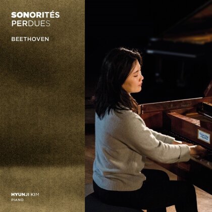 Ludwig van Beethoven (1770-1827) & Hyunji Kim - Sonorites Perdues