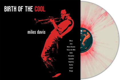 Miles Davis - Birth Of The Cool (2025 Reissue, Second Records, Deluxe Edition, White/Red Splatter Vinyl, LP)