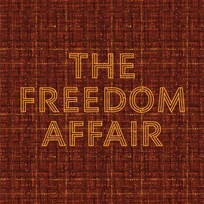 The Freedom Affair - --- (2025 Reissue)