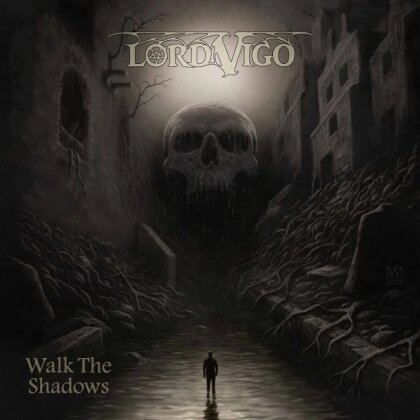 Lord Vigo - Walk The Shadows (High Roller Records, LP)