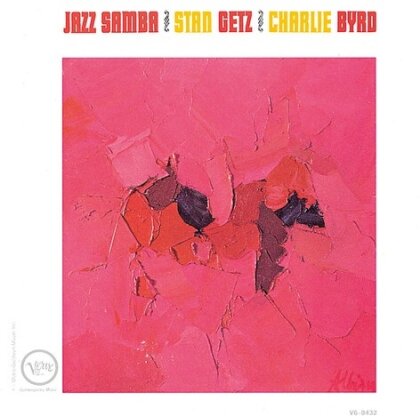 Stan Getz & Charlie Byrd - Jazz Samba (2025 Reissue, HQCD REMASTER, Japan Edition)