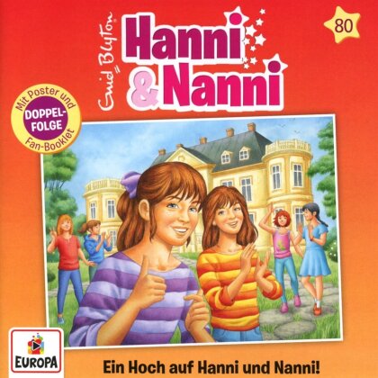 Hanni Und Nanni - Folge 80: Ein Hoch auf Hanni und Nanni! (2 CD)