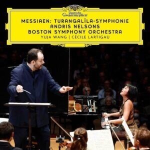 Yuja Wang, Cécile Lartigau, Boston Symhony Orchestra & Olivier Messiaen (1908-1992) - Messiaen: Turangalîla-Symphonie