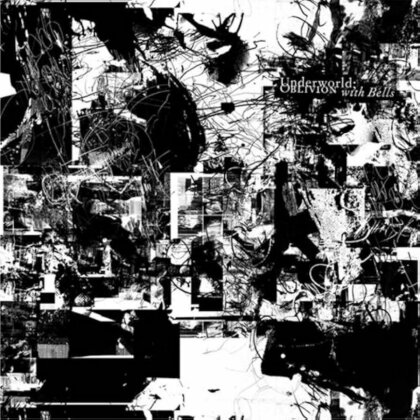 Underworld - Oblivion With Bells (2025 Reissue)
