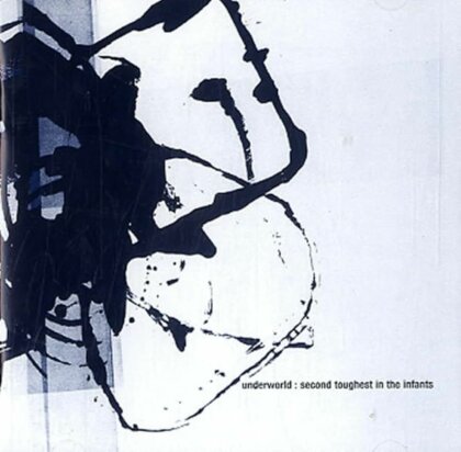 Underworld - Second Toughest In The Infants (2025 Reissue)
