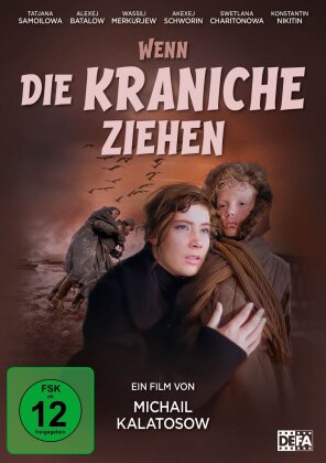 Wenn die Kraniche ziehen (1957) (Restaurierte Fassung)