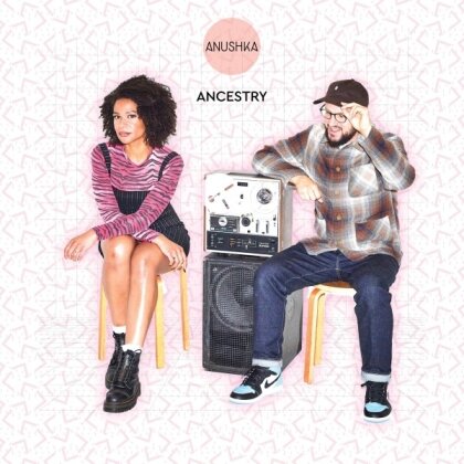 Anushka - Ancestry (LP)
