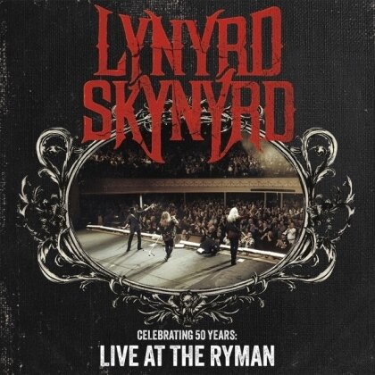 Lynyrd Skynyrd - Celebrating 50 Years - Live At The Ryman (2 LPs)