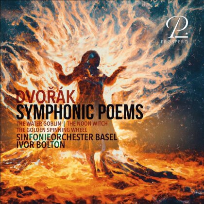 Sinfonieorchester Basel, Antonin Dvorák (1841-1904) & Ivor Bolton - Symphonic Poems