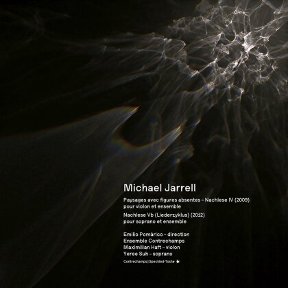 Michael Jarrell (*1958), Emilio Pomarico & Ensemble Contrechamps - Paysages avec figures absentes Nachlese IV , Nachlese Vb (Liederzyklus) (LP)