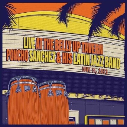 Poncho Sanchez & His Latin Jazz Big Band - Live At The Belly Up Tavern (LP)