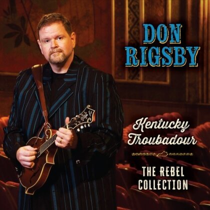 Don Rigsby - Kentucky Troubadour (2025 Reissue, Digipack, Version Remasterisée)