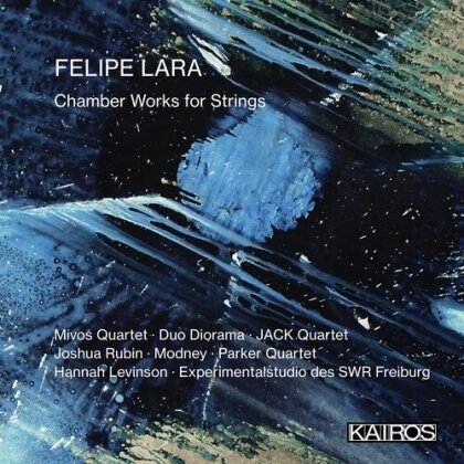 Felipe Lara - Chamber Works For Strings (2 CDs)