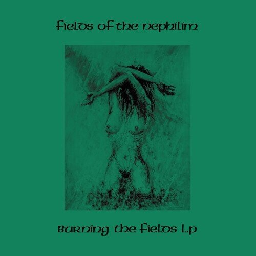 Fields Of The Nephilim - Burning (2025 Reissue, Jungle Records, Green Vinyl, LP)
