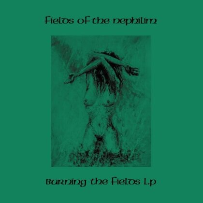 Fields Of The Nephilim - Burning (2025 Reissue, Jungle Records)