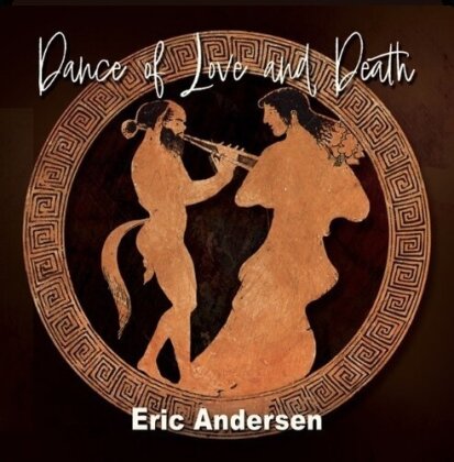 Eric Andersen - Dance Of Love & Death (2 CDs)
